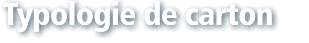 tipologie di cartone